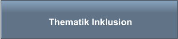 Thematik Inklusion