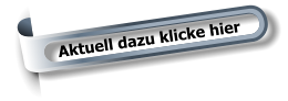 Aktuell dazu klicke hier