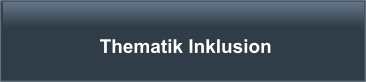 Thematik Inklusion